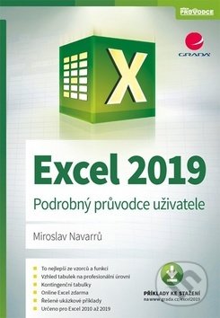 Kniha: Excel 2019 (Miroslav Navarrů). Grada, 2019 Kniha: Excel 2019 (Miroslav Navarrů). Grada, 2019