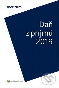 Kniha: Daň z příjmů 2019 (Jiří Vychopeň). Wolters Kluwer ČR, 2019 Kniha: Daň z příjmů 2019 (Jiří Vychopeň). Wolters Kluwer ČR, 2019