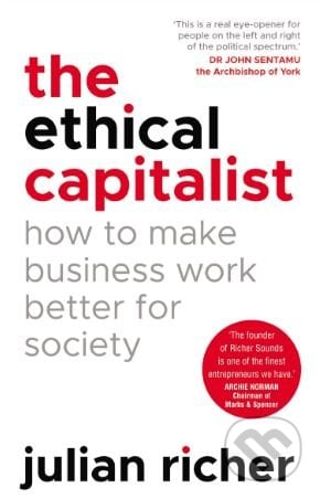 The Ethical Capitalist - Julian Richer, Random House, 2019