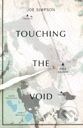 Kniha: Touching The Void (Joe Simpson). Vintage, 2019 Kniha: Touching The Void (Joe Simpson). Vintage, 2019