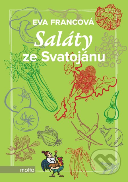 Kniha: Saláty ze Svatojánu (Eva Francová). Motto, 2019 Kniha: Saláty ze Svatojánu (Eva Francová). Motto, 2019