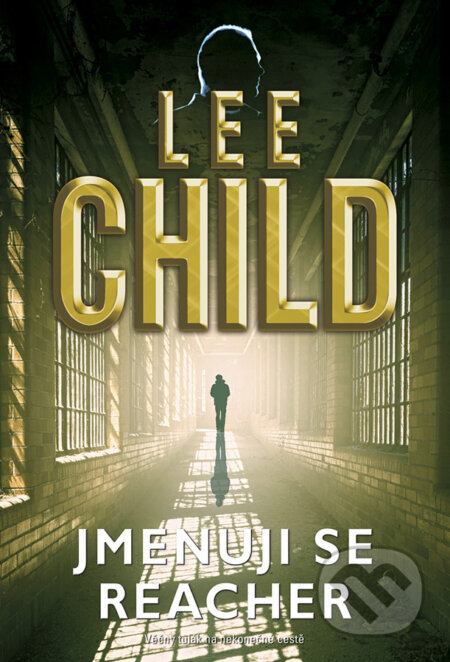 E-kniha: Jmenuji se Reacher (Lee Child). BB/art, 2018 E-kniha: Jmenuji se Reacher (Lee Child). BB/art, 2018