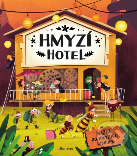 Kniha: Hmyzí hotel (Helena Haraštová, Markéta Nováková a Petra Bartíková). Albatros SK, 2019 Kniha: Hmyzí hotel (Helena Haraštová, Markéta Nováková a Petra Bartíková). Albatros SK, 2019