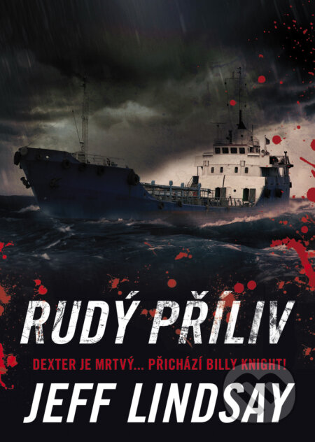 E-kniha: Rudý příliv (Jeff Lindsay). BB/art, 2016 E-kniha: Rudý příliv (Jeff Lindsay). BB/art, 2016