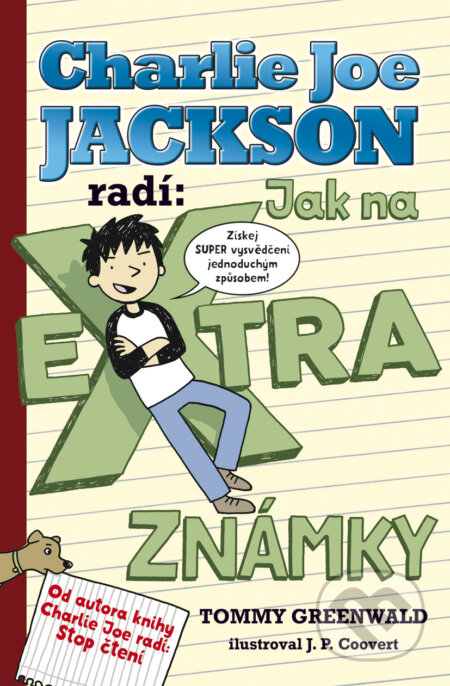 E-kniha: Charlie Joe Jackson radí: Jak na extra známky (Tommy Greenwald). BB/art, 2016 E-kniha: Charlie Joe Jackson radí: Jak na extra známky (Tommy Greenwald). BB/art, 2016