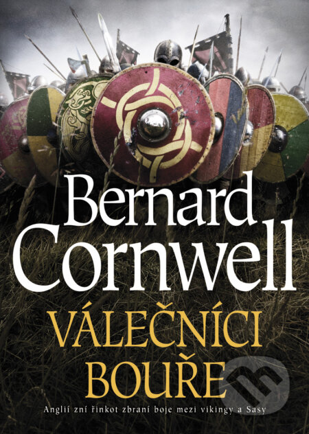 E-kniha: Válečníci bouře (Bernard Cornwell). BB/art, 2016 E-kniha: Válečníci bouře (Bernard Cornwell). BB/art, 2016