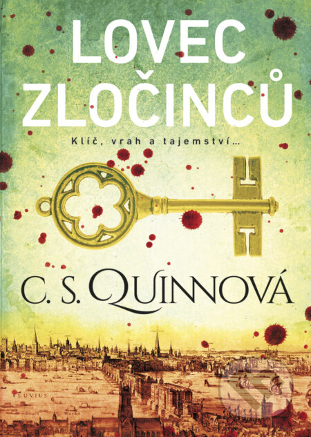 E-kniha: Lovec zločinců (C.S. Quinn). BB/art, 2016 E-kniha: Lovec zločinců (C.S. Quinn). BB/art, 2016