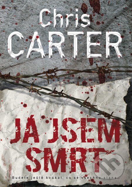 E-kniha: Já jsem smrt (Chris Carter). BB/art, 2016 E-kniha: Já jsem smrt (Chris Carter). BB/art, 2016