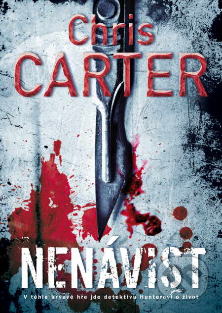 Kniha: Nenávist (Chris Carter). BB/art, 2019 Kniha: Nenávist (Chris Carter). BB/art, 2019