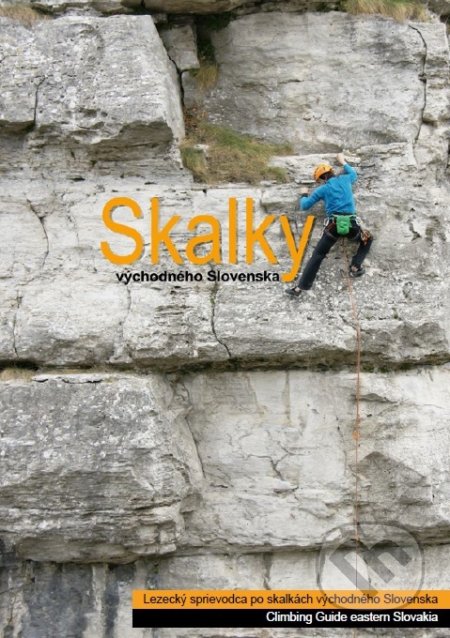 Kniha: Skalky východného Slovenska (Peter Šimkanin). Tramtária s r.o., 2018 Kniha: Skalky východného Slovenska (Peter Šimkanin). Tramtária s r.o., 2018