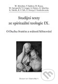 Studijní texty ze spirituální teologie IX., Refugium Velehrad-Roma, 2013