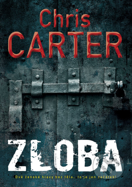 E-kniha: Zloba (Chris Carter). BB/art E-kniha: Zloba (Chris Carter). BB/art