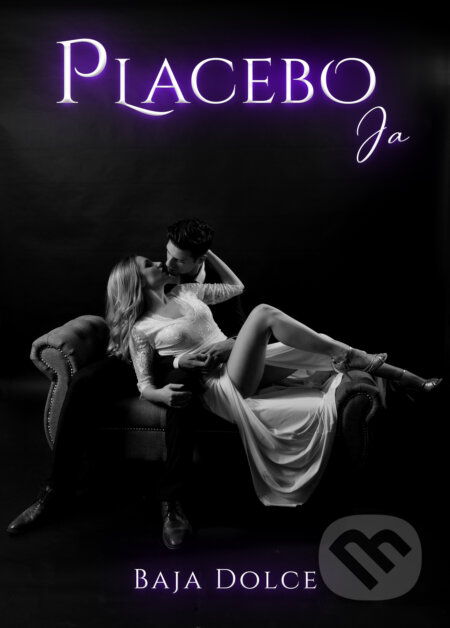 Kniha: Placebo Ja (Baja Dolce). Art Floyd, 2019 Kniha: Placebo Ja (Baja Dolce). Art Floyd, 2019