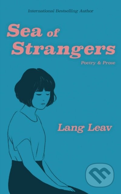 Kniha: Sea of Strangers (Lang Leav). Andrews McMeel, 2018 Kniha: Sea of Strangers (Lang Leav). Andrews McMeel, 2018
