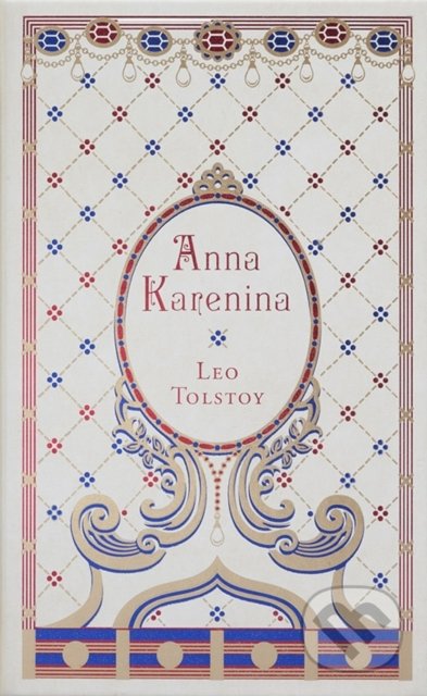 Kniha: Anna Karenina (Lev Nikolajevič Tolstoj). Barnes and Noble, 2019 Kniha: Anna Karenina (Lev Nikolajevič Tolstoj). Barnes and Noble, 2019