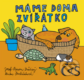 Kniha: Máme doma zvířátko (Josef Pepson Snětivý a Lenka Procházková). Čas, 2019 Kniha: Máme doma zvířátko (Josef Pepson Snětivý a Lenka Procházková). Čas, 2019