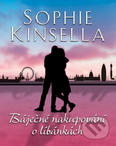 E-kniha: Báječné nakupování o líbánkách (Sophie Kinsella). BB/art, 2015 E-kniha: Báječné nakupování o líbánkách (Sophie Kinsella). BB/art, 2015