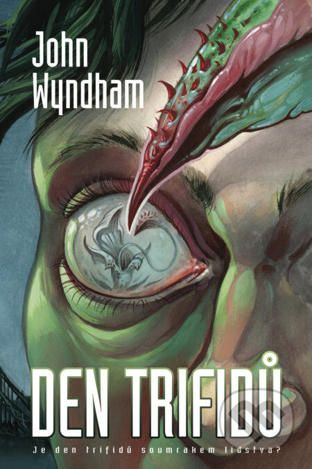 E-kniha: Den trifidů (John Wyndham). BB/art, 2014 E-kniha: Den trifidů (John Wyndham). BB/art, 2014