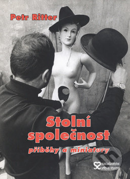 Kniha: Stolní společnost (Petr Ritter). Andrej Šťastný, 2019 Kniha: Stolní společnost (Petr Ritter). Andrej Šťastný, 2019
