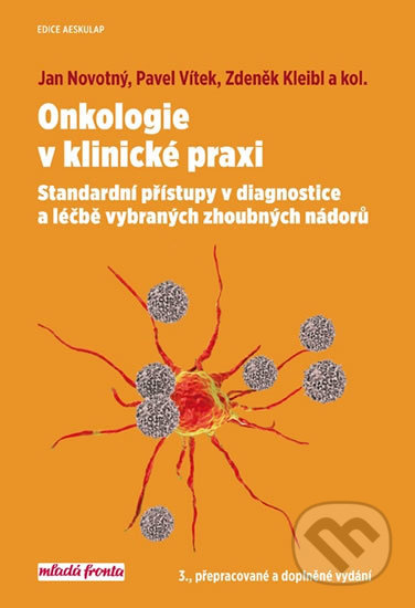 Kniha: Onkologie v klinické praxi (Jan Novotný, Pavel Vítek, Zdeněk Kleibl a kolektív). Mladá fronta, 2019 Kniha: Onkologie v klinické praxi (Jan Novotný, Pavel Vítek, Zdeněk Kleibl a kolektív). Mladá fronta, 2019