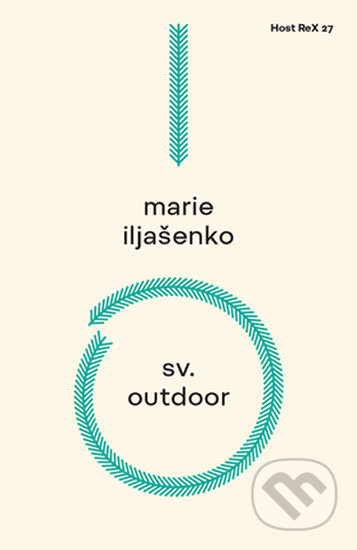 Kniha: Sv. Outdoor (Marie Iljašenko). Host, 2019 Kniha: Sv. Outdoor (Marie Iljašenko). Host, 2019