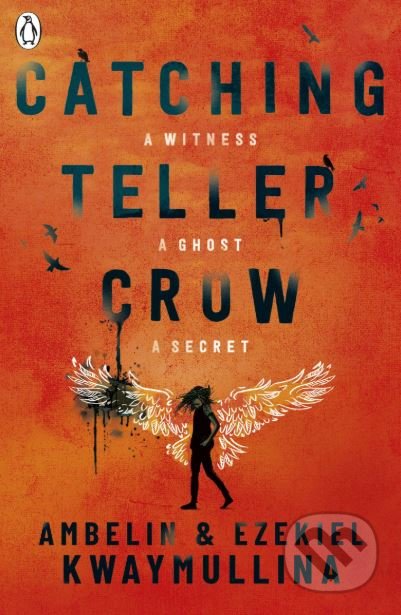 Kniha: Catching Teller Crow (Ambelin Kwaymullina a Ezekiel Kwaymullina). Penguin Books, 2019 Kniha: Catching Teller Crow (Ambelin Kwaymullina a Ezekiel Kwaymullina). Penguin Books, 2019