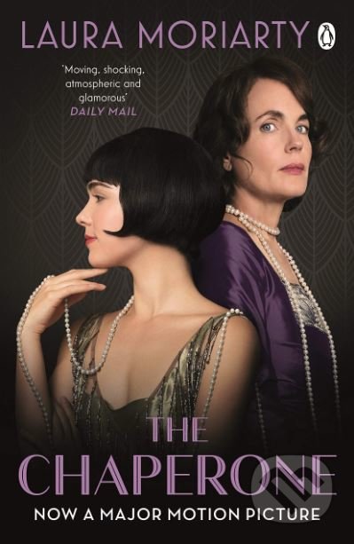Kniha: The Chaperone (Laura Moriarty). Penguin Books, 2019 Kniha: The Chaperone (Laura Moriarty). Penguin Books, 2019