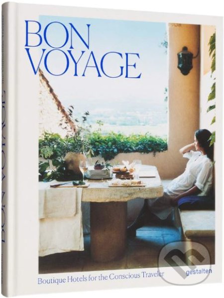 Kniha: Bon Voyage (Clara Le Fort). Gestalten Verlag, 2019 Kniha: Bon Voyage (Clara Le Fort). Gestalten Verlag, 2019