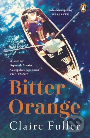 Kniha: Bitter Orange (Claire Fuller). Penguin Books, 2019 Kniha: Bitter Orange (Claire Fuller). Penguin Books, 2019