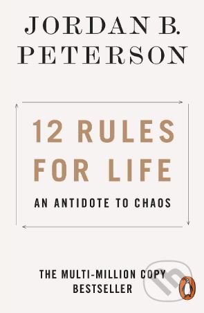 Kniha: 12 Rules for Life (Jordan B. Peterson). Penguin Books, 2019 Kniha: 12 Rules for Life (Jordan B. Peterson). Penguin Books, 2019