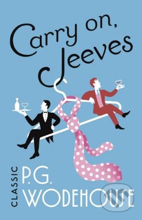 Kniha: Carry On, Jeeves (P.G. Wodehouse), 2018 Kniha: Carry On, Jeeves (P.G. Wodehouse), 2018