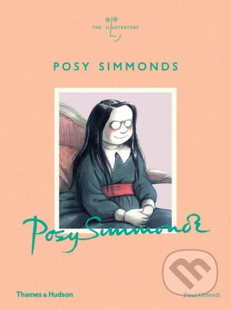 Kniha: Posy Simmonds (Paul Gravett). Thames & Hudson, 2019 Kniha: Posy Simmonds (Paul Gravett). Thames & Hudson, 2019