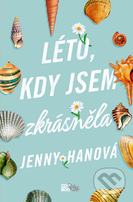 E-kniha: Léto, kdy jsem zkrásněla (Jenny Han). CooBoo CZ, 2019 E-kniha: Léto, kdy jsem zkrásněla (Jenny Han). CooBoo CZ, 2019