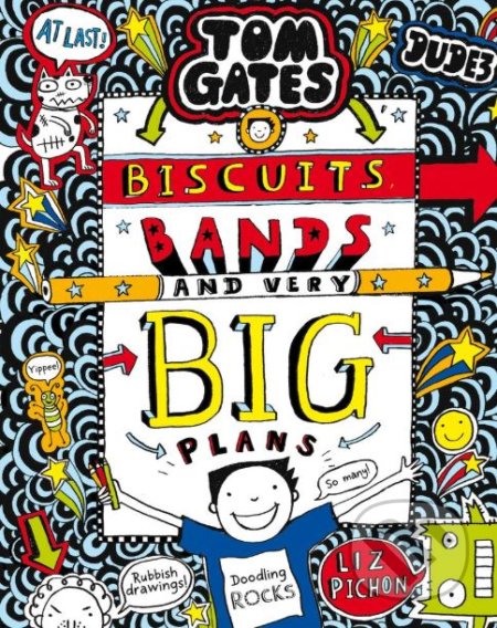 Kniha: Biscuits, Bands and Very Big Plans (Liz Pichon). Scholastic, 2019 Kniha: Biscuits, Bands and Very Big Plans (Liz Pichon). Scholastic, 2019