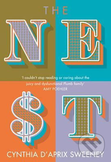 Kniha: The Nest (Cynthia D'aprix Sweeney). HarperCollins, 2016 Kniha: The Nest (Cynthia D'aprix Sweeney). HarperCollins, 2016