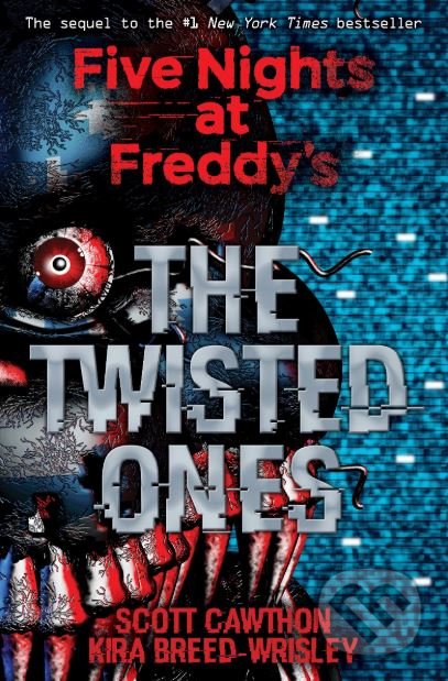 Kniha: Five Nights at Freddy's: The Twisted Ones (Kira Breed-Wrisley a Scott Cawthon), 2017 Kniha: Five Nights at Freddy's: The Twisted Ones (Kira Breed-Wrisley a Scott Cawthon), 2017