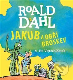 Audiokniha: Jakub a obří broskev (Roald Dahl). Tympanum, 2019 Audiokniha: Jakub a obří broskev (Roald Dahl). Tympanum, 2019