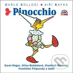Audiokniha: Pinocchio (Carlo Collodi). Supraphon, 2019 Audiokniha: Pinocchio (Carlo Collodi). Supraphon, 2019