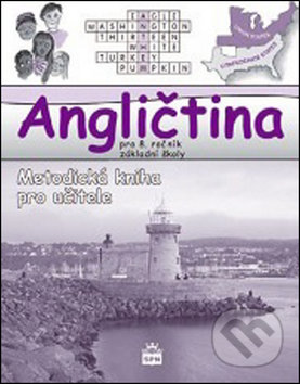 Kniha: Angličtina pro 8. ročník základní školy (Marie Zahálková). SPN - pedagogické nakladatelství, 2014 Kniha: Angličtina pro 8. ročník základní školy (Marie Zahálková). SPN - pedagogické nakladatelství, 2014