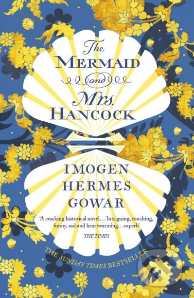 Kniha: The Mermaid and Mrs Hancock (Imogen Hermes Gowar). Vintage, 2019 Kniha: The Mermaid and Mrs Hancock (Imogen Hermes Gowar). Vintage, 2019