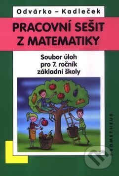 Kniha: Pracovní sešit z matematiky (Jiří Kadleček a Oldřich Odvárko). Spoločnosť Prometheus, 2012 Kniha: Pracovní sešit z matematiky (Jiří Kadleček a Oldřich Odvárko). Spoločnosť Prometheus, 2012