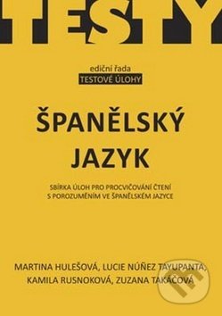 Kniha: Španělský jazyk (Kamila Rusnoková, Lucie Núnez Tayupanta a Martina Hulešová). Akcent, 2012 Kniha: Španělský jazyk (Kamila Rusnoková, Lucie Núnez Tayupanta a Martina Hulešová). Akcent, 2012