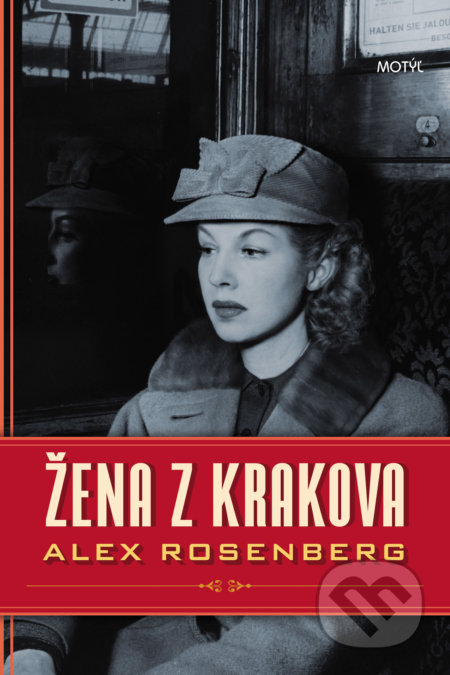 Kniha: Žena z Krakova (Alex Rosenberg). Motýľ, 2019 Kniha: Žena z Krakova (Alex Rosenberg). Motýľ, 2019