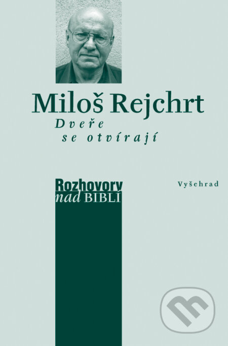 E-kniha: Dveře se otvírají (Petr Vaďura a Vladimír Rejchrt). Vyšehrad, 2017 E-kniha: Dveře se otvírají (Petr Vaďura a Vladimír Rejchrt). Vyšehrad, 2017