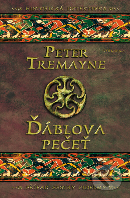 E-kniha: Ďáblova pečeť (Peter Tremayne). Vyšehrad E-kniha: Ďáblova pečeť (Peter Tremayne). Vyšehrad