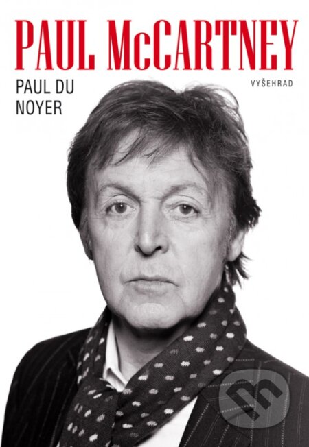 E-kniha: Paul McCartney (Paul du Noyer). Vyšehrad, 2016 E-kniha: Paul McCartney (Paul du Noyer). Vyšehrad, 2016