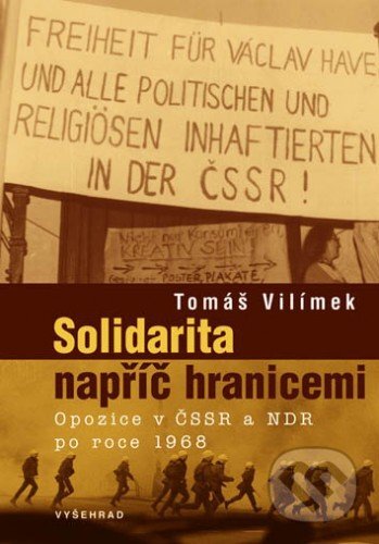E-kniha: Solidarita napříč hranicemi (Tomáš Vilímek). Vyšehrad E-kniha: Solidarita napříč hranicemi (Tomáš Vilímek). Vyšehrad
