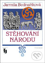 E-kniha: Stěhování národů (Jarmila Bednaříková). Vyšehrad, 2019 E-kniha: Stěhování národů (Jarmila Bednaříková). Vyšehrad, 2019