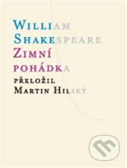 Kniha: Zimní pohádka (William Shakespeare). Atlantis, 2019 Kniha: Zimní pohádka (William Shakespeare). Atlantis, 2019