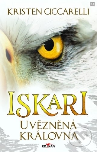Kniha: Iskari - Uvězněná královna (Kristen Ciccarelli). Alpress, 2019 Kniha: Iskari - Uvězněná královna (Kristen Ciccarelli). Alpress, 2019